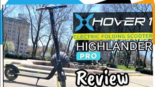 Hover 1 Highlander Pro Electric Scooter Review [upl. by Suoicserp556]