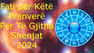 Fati për këtë Pranverë për të Ghitha Shenjat 🍀🙏🏻❤️ 2024 [upl. by Aneerol]