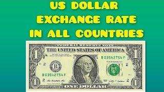 US Dollar USD Exchange Rate Today In All Countries [upl. by Jozef]