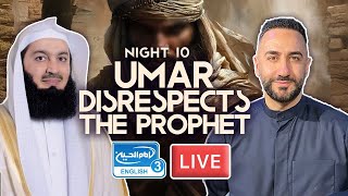 10 Umar disrespects the Prophet Muhammad saw  Sayed Ammar Nakshawani  Holy Ramadan 20241445 [upl. by Legra]