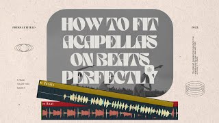 how to fit any acapella on a beat perfectly in FL Studio  Tips and TricksTutorials ep 6 [upl. by Kobe]