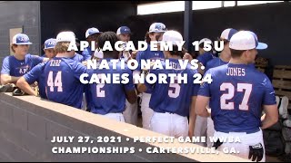 July 27 2021 API Academy 15U National 10 Canes North 24 1 Perfect Game WWBA Nationals [upl. by Amron]