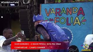 IGOR KANNÁRIO NO CARNAVAL DE SALVADOR 2024  A MAIOR PIPOCA [upl. by Eseuqram]