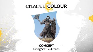 Citadel Colour Concept – Living Statue Armies [upl. by Stormy]