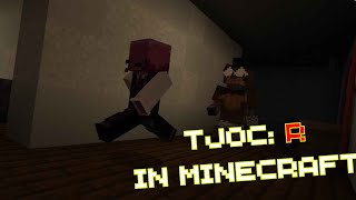 I Recreated TJOCR in Minecraft and made it playable [upl. by Notsle434]