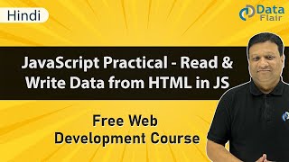 JavaScript Practical  How to Read and Write Data from HTML in JavaScript Hindi [upl. by Desireah409]