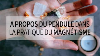 Peuton magnétiser avec un pendule [upl. by Sregor]