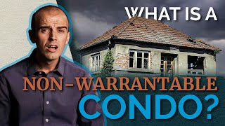 What is a NonWarrantable Condo  Heres What you Need to Know [upl. by Russian]