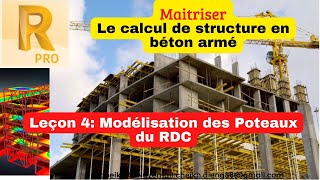 Maitriser le calcul de structure en béton armé 4 Modélisation des poteaux du RDC [upl. by Weidner463]