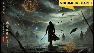 Yi Yuns Ascension Journey Through the Martial World  Audiobook  Volume 14  part 1 [upl. by Cynarra]