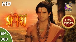 Vighnaharta Ganesh  Ep 380  Full Episode  4th February 2019 [upl. by Onida150]