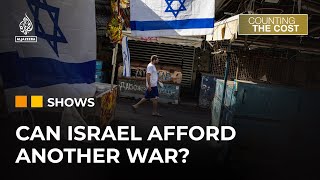 Can Israels economy survive another war in Lebanon  Counting the Cost [upl. by Nickolas]