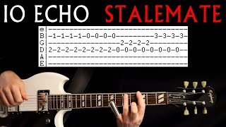 IO Echo Stalemate Guitar Lesson  Guitar Tab  Guitar Tabs  Guitar Chords  Guitar Cover [upl. by Arteid]