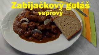 Zabijačkový guláš vepřový [upl. by Karlene]