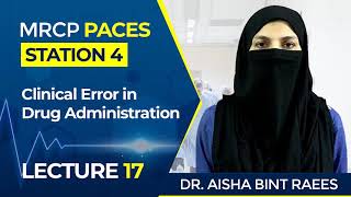 Clinical Error in Drug Administation  MRCP Paces  Station 4  Lecture17 [upl. by Alodee]