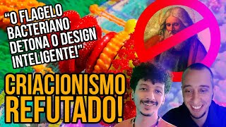 Ateus Reagiram ao Meu Vídeo O Flagelo Bacteriano Refuta o Design Inteligente ft O Humanista [upl. by Nareik]