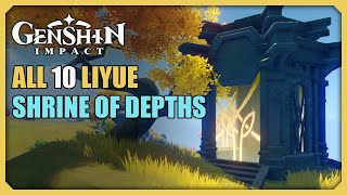 ALL 10 Liyue Shrine of Depths  Genshin Impact [upl. by Siroved]