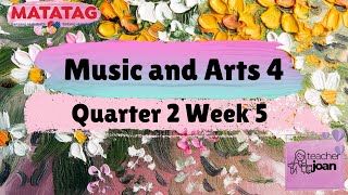 Music and Arts Grade 4 Quarter 2 Week 5 MATATAG CURRICULUM [upl. by Hgieleak230]