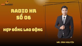 Radio HR số 07Hợp đồng lao động [upl. by Araccot248]