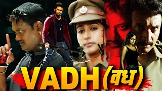 VADH वध Full Crime Mystery Movie in Hindi  South Thriller Movie Full Movie [upl. by Medovich]