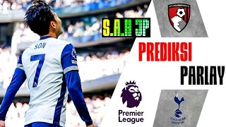 Prediksi Bournemouth v Tottenham  LIGA INGGRIS  Brighton  Lazio v Napoli  Cambuur ABC [upl. by Elsbeth]