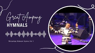 GREAT AMPONG  full worship songs Hymns melody volume 1 [upl. by Rehpotsirhk597]