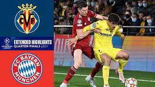 Villarreal vs Bayern Extended Highlights  UCL QuarterFinals Leg 1  CBS Sports Golazo [upl. by Sukin]