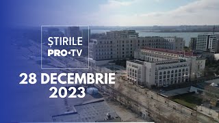 Știrile PRO TV  28 Decembrie 2023 [upl. by Noiek]