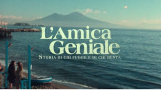 Lamica Geniale  Storia di chi fugge e di chi resta  Sigla [upl. by Dorren]