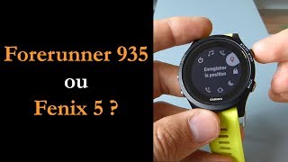 Forerunner 935 ou Fenix 5  Quelle est la meilleure montre cardio GPS [upl. by Cichocki]