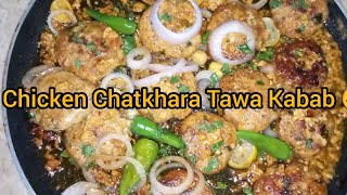 Chicken Chatkhara Tawa Kabab ll Chicken Qeema Kabab ll Tawa kabab Guriya Ky Chatkharay😍 [upl. by Studdard]