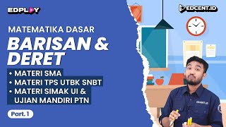 BARISAN DAN DERET  Materi Matematika Dasar UTBK SNBT dan SIMAK UI  Part1 [upl. by Issy647]