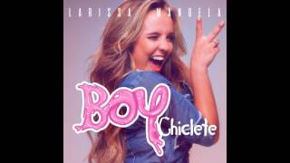 Larissa Manoela  Boy Chiclete [upl. by Furlani549]