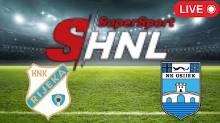 🔴 LIVE HNK Rijeka vs NK Osijek  Croatian Football League 202324 [upl. by Adolfo709]