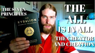 INTRODUCTION To THE KYBALION  THE CREATOR AND THE CREATION  quotTHE ALLquot IN ALL [upl. by Merralee]