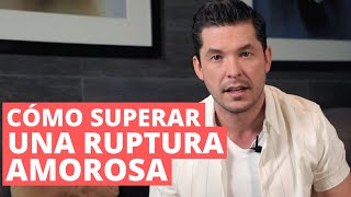 ¿CÓMO SUPERAR UNA RUPTURA AMOROSA  JORGE LOZANO H [upl. by Cavit]