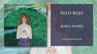 Maria Rodés  Pelo Rojo Audio Oficial [upl. by Jotham580]