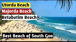 Best of South Goa Utorda Majorda amp Betalbatim Beach [upl. by Leyla]