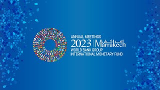 2023 Annual Meetings  World Bank Group  IMF [upl. by Cloutman]