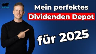 Mein perfektes Dividenden Depot für 2025wie ich es bauen würde [upl. by Aidne330]