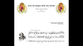 G Paisiello 17401816 Inno del Regno delle due Siciliequot  Organ transcription [upl. by Sices]