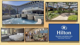 Hilton Orlando Lake Buena Vista Disney Springs Full Review 4K [upl. by Rist179]