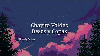 Chayito Valdez  Besos Y Copas  Letra en Español [upl. by Roy507]