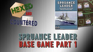 Spruance Leader  Base Game Playthrough Part 1 [upl. by Loralee]