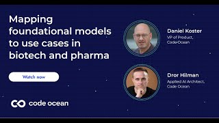 Mapping Foundational Models to Use Cases in Biotech and Pharma [upl. by Leasa]