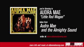 Audra Mae  Little Red Wagon [upl. by Ralat]