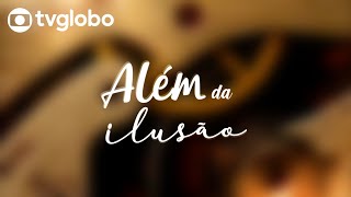 Além da Ilusão Abertura alternativa da nova novela das seis [upl. by Warila]