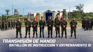 Ceremonia de transmisión de mando Batallón de Instrucción y Entrenamiento No 15  Dpto de Chocó🔴 [upl. by Gnuj]