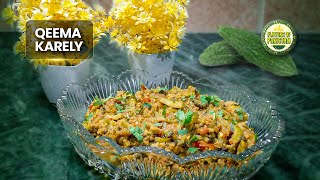 keema kareley  keema kareley recipe  karela keema recipe [upl. by Eninahpets]