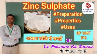 Zinc Sulphate  Astringent  Preparation Properties Uses  IPC  BP 104T [upl. by Ecirtram964]